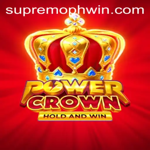 Exploring the World of PowerCrown: Embrace the Challenge of SUPREMOPH